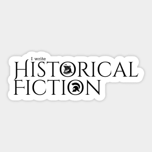 I write Historical Fiction Sticker